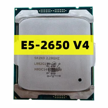 Процессор Xeon E5 2650 V4 E5-2650V4 SR2N3 2,2 ГГц с 12 ядрами 30M LGA 2011-3 E5-2650 V4 CPU